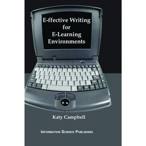 E-ffective Writing for E-Learning Environments Hardcover, Information Science Publishing