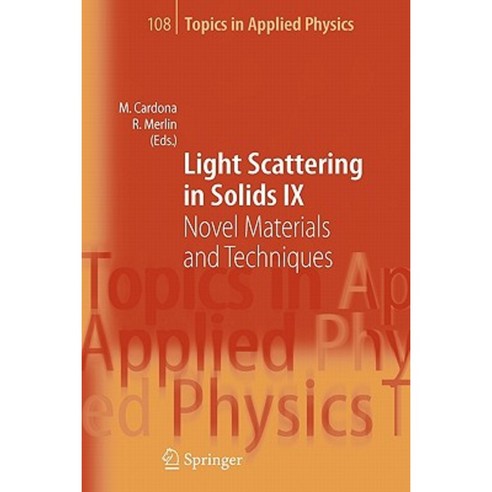 Light Scattering in Solids IX: Novel Materials and Techniques Paperback, Springer