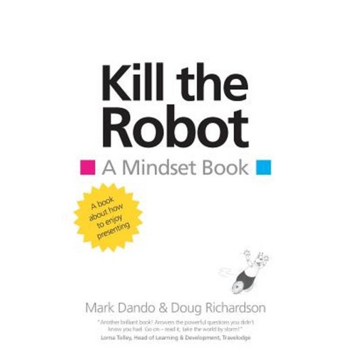 Kill the Robot: A Mindset Book Paperback - 화술/협상/회의 | 쿠팡
