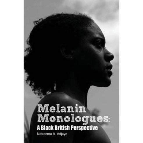 Melanin Monologues: A Black British Perspective Paperback, Wordsmiths Workshop Limited