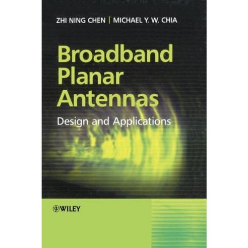 Broadband Planar Antennas: Design and Applications Hardcover, Wiley