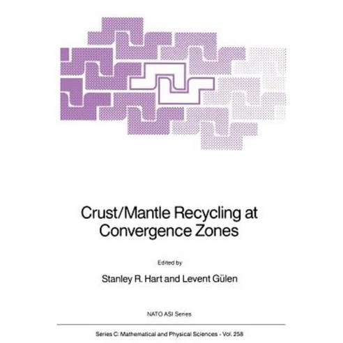 Crust/Mantle Recycling at Convergence Zones Paperback, Springer