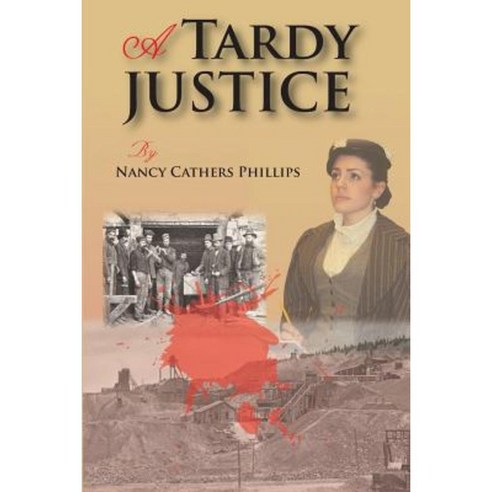 A Tardy Justice Paperback, Penstemon Publications
