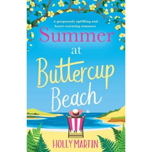 Summer at Buttercup Beach: A Gorgeously Uplifting and Heartwarming Romance Paperback, Bookouture
