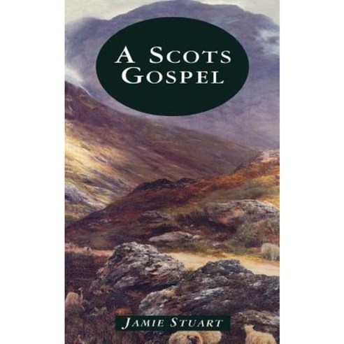 A Scots Gospel Paperback, St Andrew Press