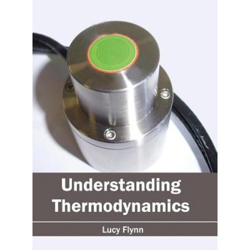 Understanding Thermodynamics Hardcover, Clanrye International