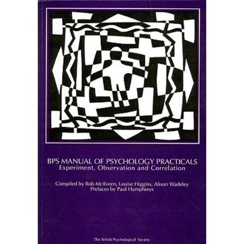 Bps Manual of Psychology Practicals: Experiment Observation and Correlation Paperback, Wiley-Blackwell