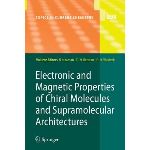 Electronic and Magnetic Properties of Chiral Molecules and Supramolecular Architectures Paperback, Springer