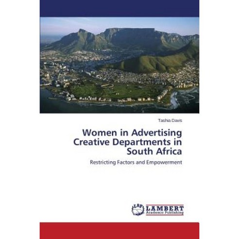 Women in Advertising Creative Departments in South Africa Paperback, LAP Lambert Academic Publishing