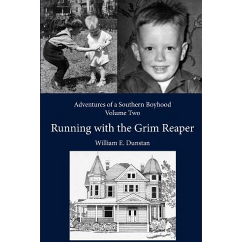 Running with the Grim Reaper: (Adventures of a Southern Boyhood Volume 2) Paperback, Createspace