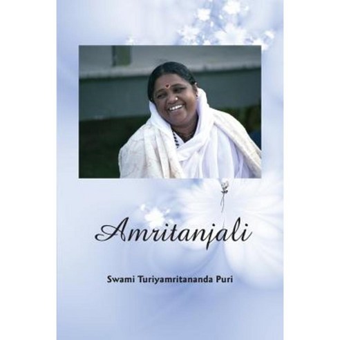 Amritanjali: A Spiritual Seeker''s Outpouring of Love Paperback, M.A. Center