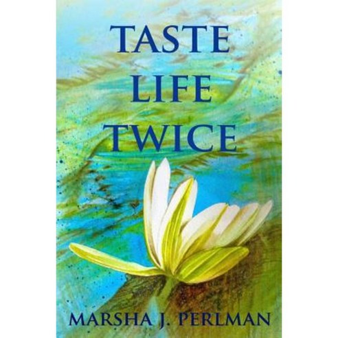 Taste Life Twice Paperback, Createspace
