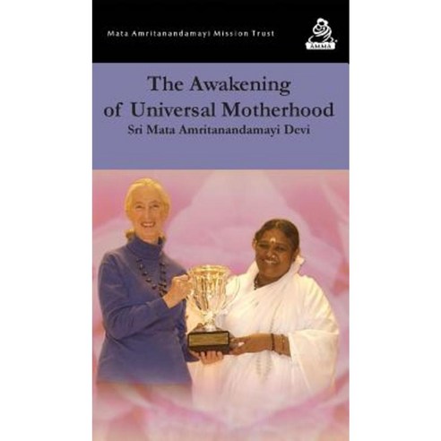 The Awakening of Universal Motherhood: Geneva Speech Hardcover, M.A. Center