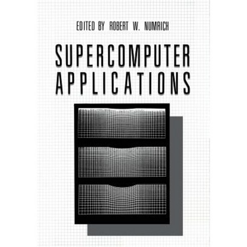 Supercomputer Applications Paperback, Springer