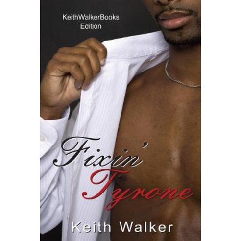 Fixin'' Tyrone Keithwalkerbooks Edition Paperback