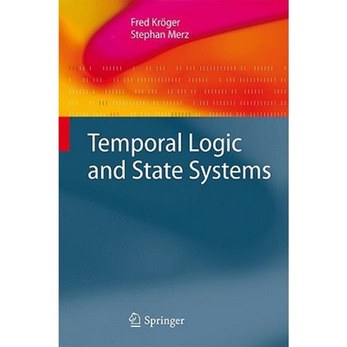 Temporal Logic and State Systems Hardcover, Springer