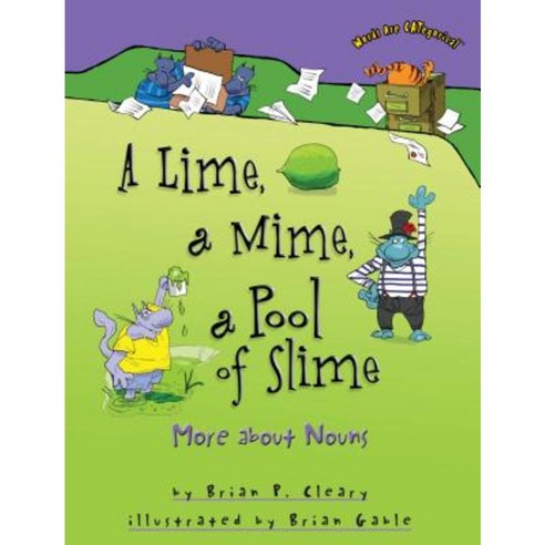 A Lime a Mime a Pool of Slime: More about Nouns Paperback, Millbrook Press