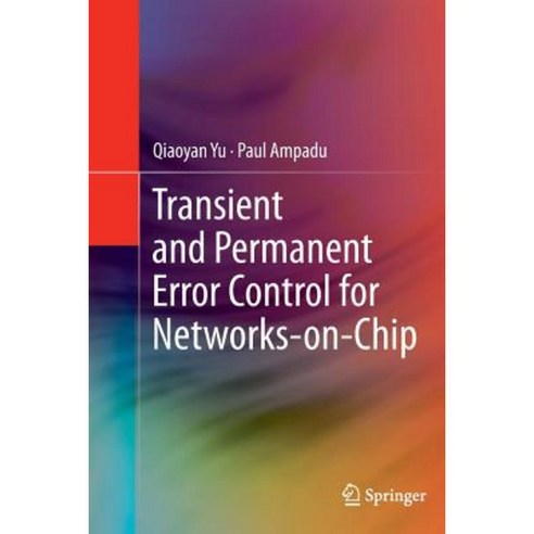 Transient and Permanent Error Control for Networks-On-Chip Paperback, Springer