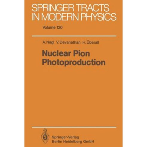 Nuclear Pion Photoproduction Paperback, Springer