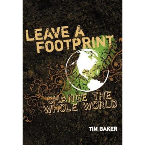 Leave a Footprint - Change the Whole World Paperback, Zondervan/Youth Specialties