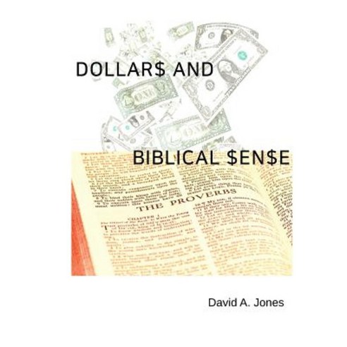 Dollars and Biblical Sense Paperback, Lulu.com