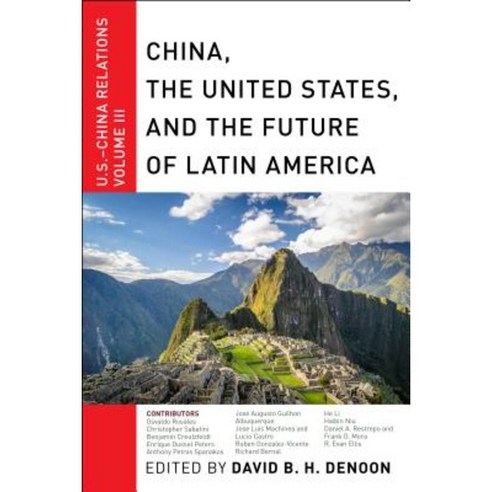 China the United States and the Future of Latin America Hardcover, New York University Press