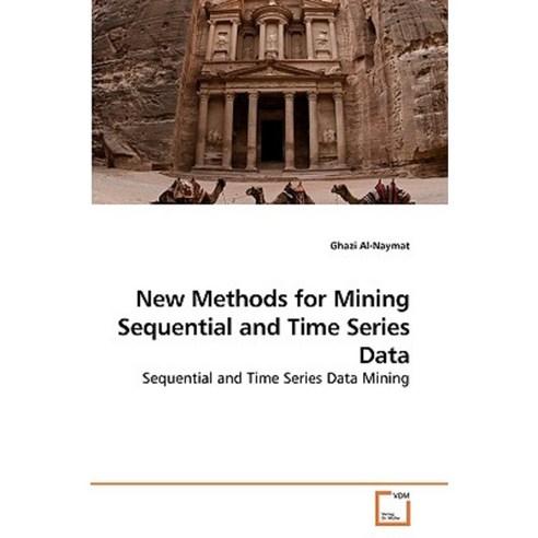 New Methods for Mining Sequential and Time Series Data Paperback, VDM Verlag
