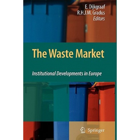 The Waste Market: Institutional Developments in Europe Paperback, Springer