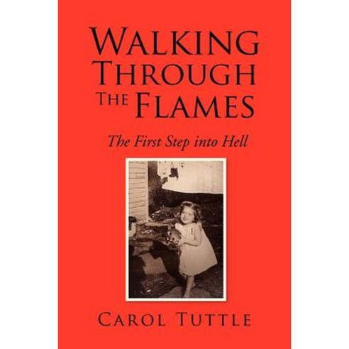 Walking Through the Flames Paperback, Xlibris
