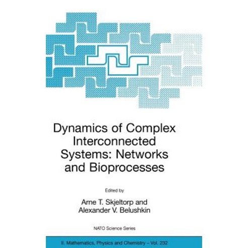 Dynamics of Complex Interconnected Systems: Networks and Bioprocesses Hardcover, Springer
