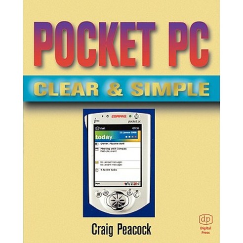 Pocket PC Clear and Simple Paperback, Digital Press