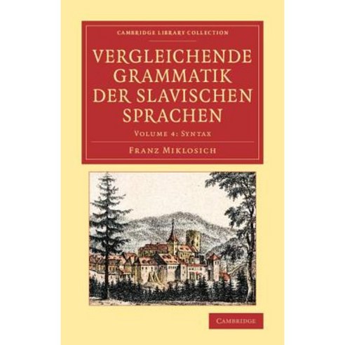 Vergleichende Grammatik der slavischen Sprachen - Volume 4, Cambridge University Press