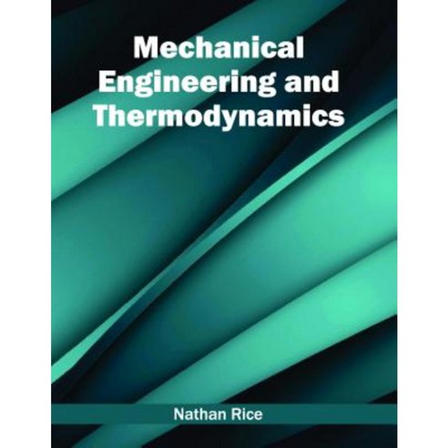 Mechanical Engineering and Thermodynamics Hardcover, Willford Press