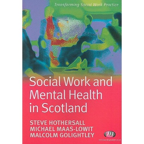 Social Work and Mental Health in Scotland Paperback, Learning Matters