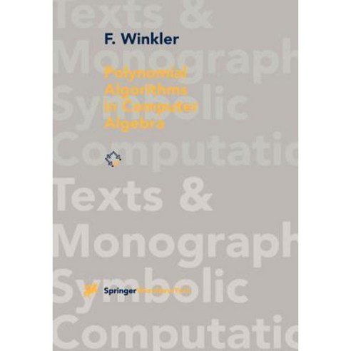 Polynomial Algorithms in Computer Algebra Paperback, Springer