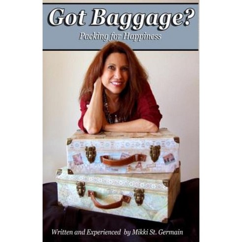 Got Baggage? Paperback, Mikki St Germain