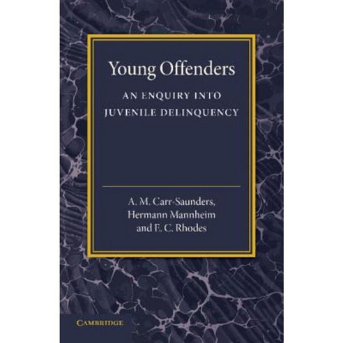 Young Offenders:An Enquiry Into Juvenile Delinquency, Cambridge University Press