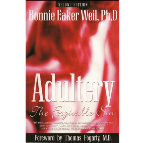 Adultery the Forgivable Sin: Second Edition Paperback, Worthy Shorts