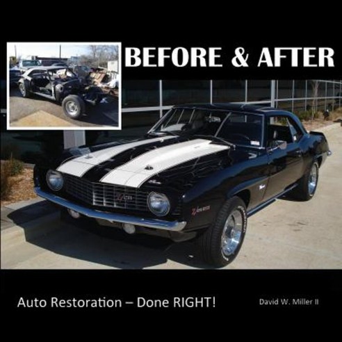 Before & After - Auto Restoration - Done Right! Paperback, Total Publishing and Media