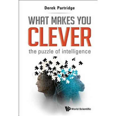 What Makes You Clever: The Puzzle of Intelligence Hardcover, World Scientific Publishing Company