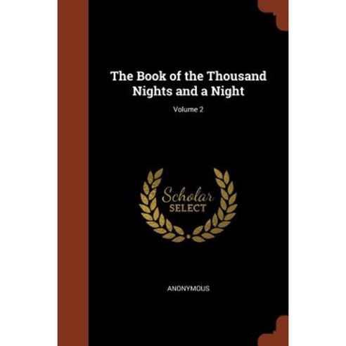 The Book of the Thousand Nights and a Night; Volume 2 Paperback, Pinnacle Press