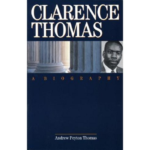 Clarence Thomas: A Biography Paperback, Encounter Books