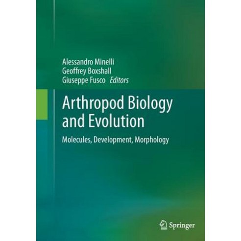 Arthropod Biology and Evolution: Molecules Development Morphology Paperback, Springer