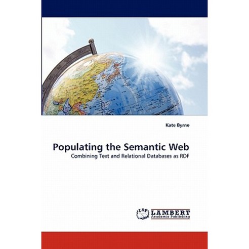Populating the Semantic Web Paperback, LAP Lambert Academic Publishing