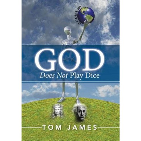 God Does Not Play Dice Hardcover, Xlibris