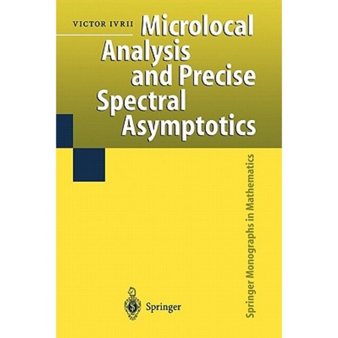 Microlocal Analysis and Precise Spectral Asymptotics Paperback, Springer