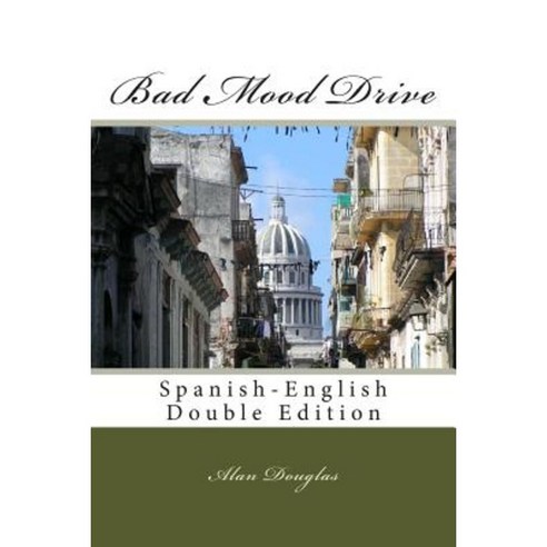 Bad Mood Drive: Spanish-English Double Edition Paperback, eBook Publisher