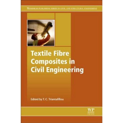 Textile Fibre Composites in Civil Engineering Hardcover, Woodhead Publishing