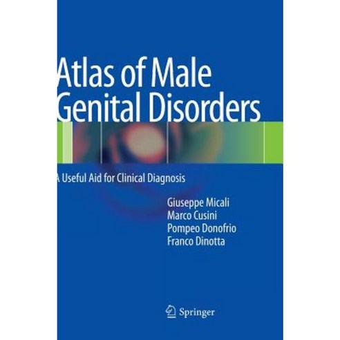 Atlas of Male Genital Disorders: A Useful Aid for Clinical Diagnosis Hardcover, Springer