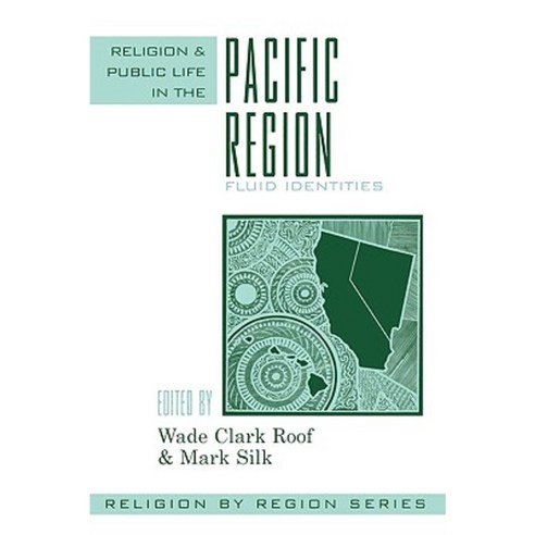 Religion and Public Life in the Pacific Region: Fluid Identities Paperback, Altamira Press